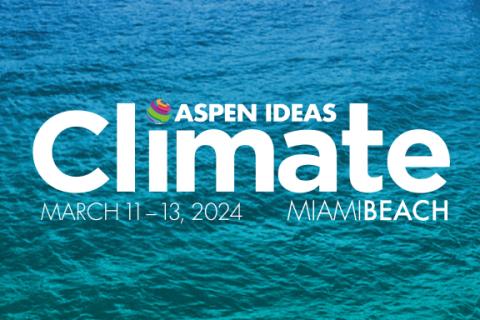 Aspen Ideas: Climate
